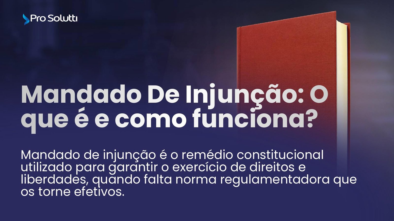 Mandado De Injunção O que é e como funciona