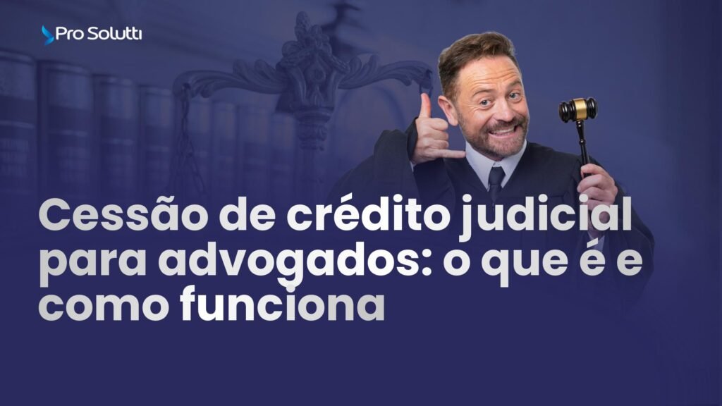 cessão de crédito judicial para advogados