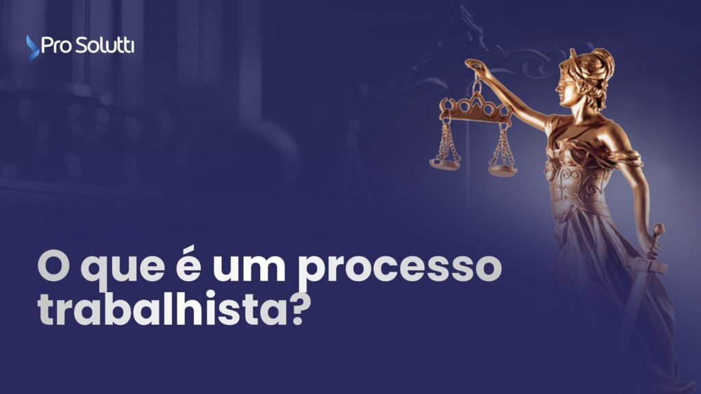 o que é um processo trabalhista