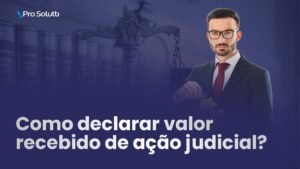 como declarar valor recebido ação judicial